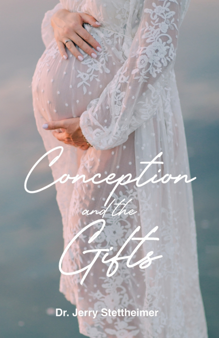 Conception and the Gifts