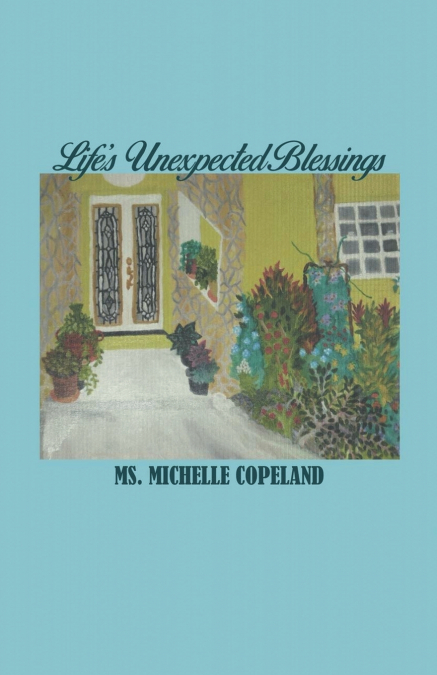 Life’s Unexpected Blessings