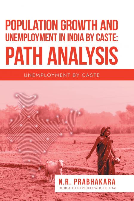 Population Growth and Unemployment in India By Caste