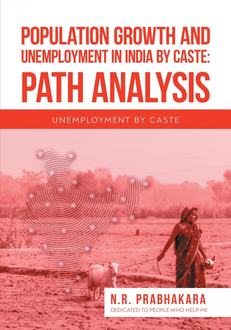 Population Growth and Unemployment in India By Caste