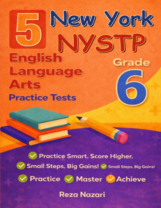 5 Realistic New York NYSTP Grade 6 English Language Arts Practice Tests