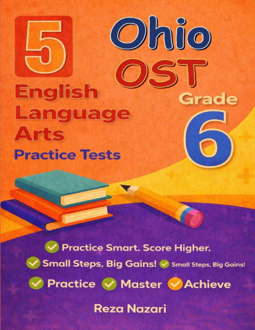 5 Realistic Ohio OST Grade 6 English Language Arts Practice Tests
