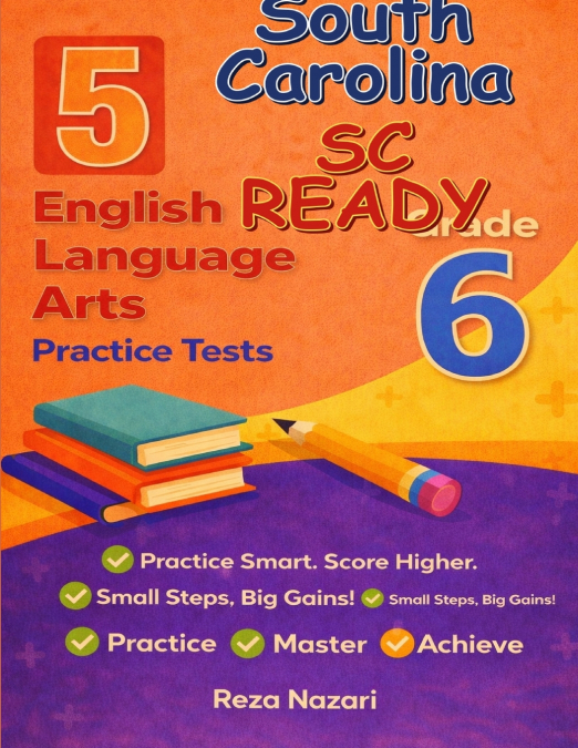 5 Realistic South Carolina SC READY Grade 6 English Language Arts Practice Tests