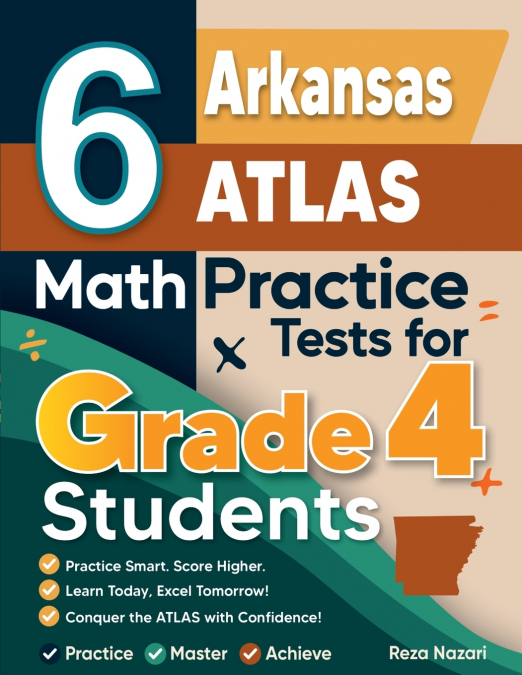 6 Arkansas ATLAS Grade 4 Math Practice Tests