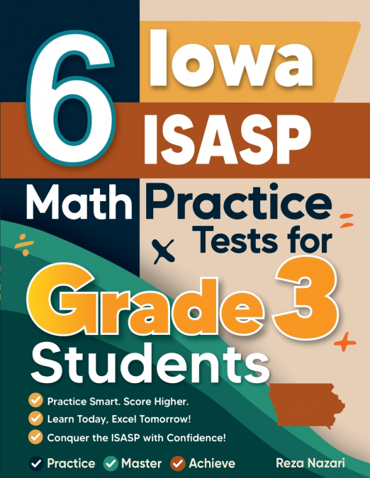 6 Iowa ISASP Math Practice Tests for Grade 3 Students