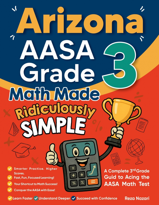 Arizona AASA Grade 3 Math Made Ridiculously Simple