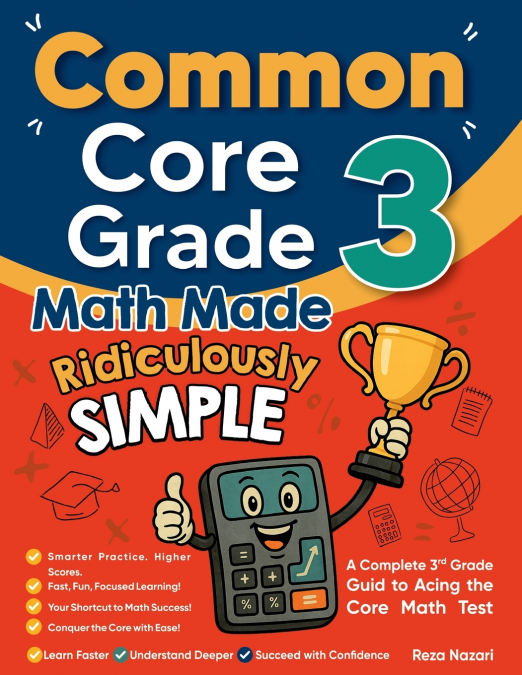 Common Core Grade 3 Math Made Ridiculously Simple