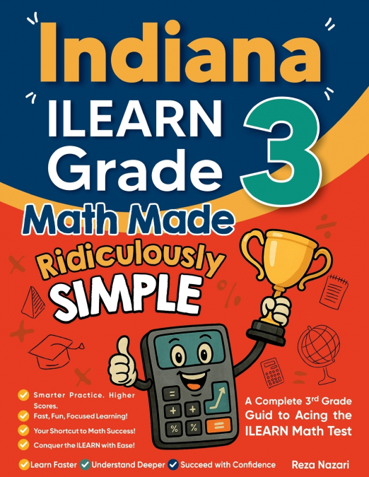 Indiana ILEARN Grade 3 Math Made Ridiculously Simple