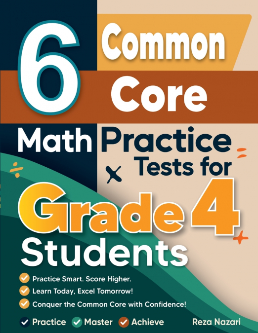 6 Common Core Grade 4 Math Practice Tests