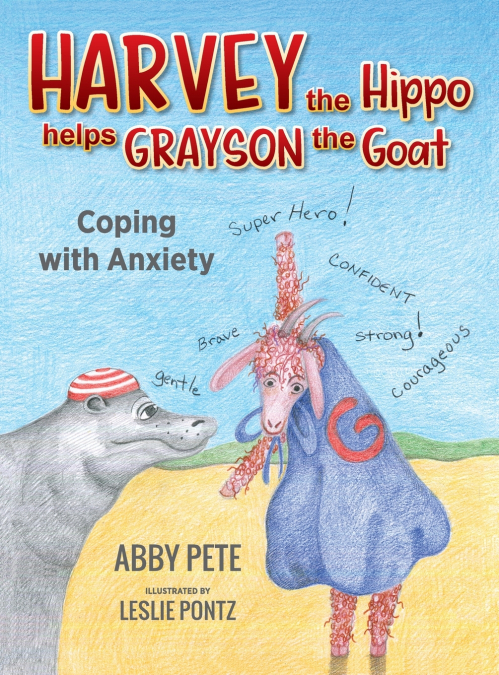 Harvey the Hippo Helps Grayson the Goat