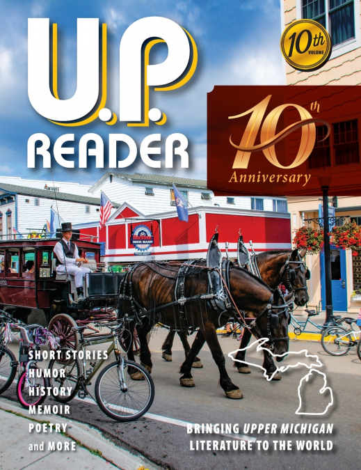 U.P. Reader -- Volume #10
