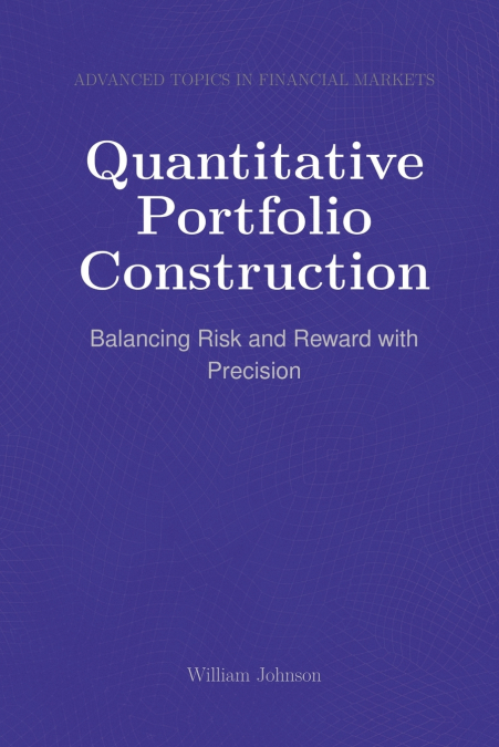 Quantitative Portfolio Construction