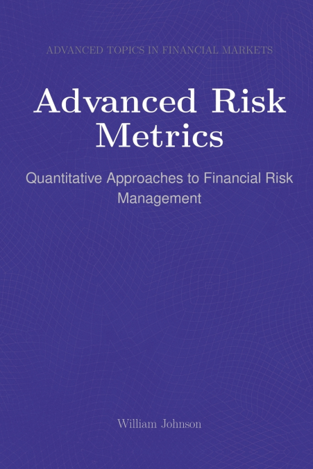 Advanced Risk Metrics