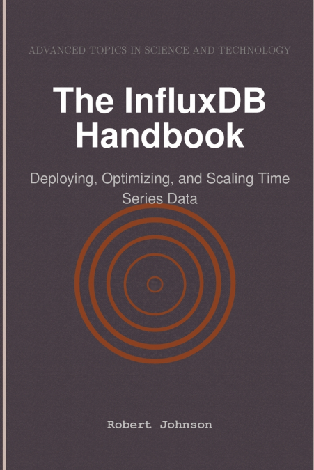 The InfluxDB Handbook
