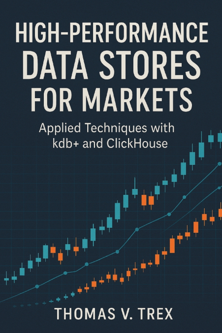 High-Performance Data Stores for Markets