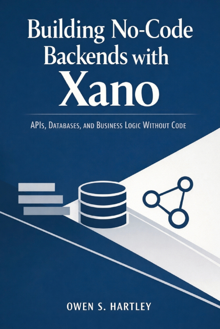 Building No-Code Backends with Xano