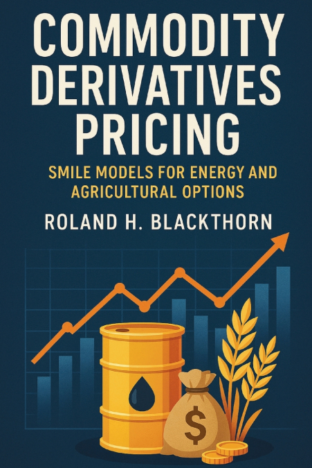 Commodity Derivatives Pricing