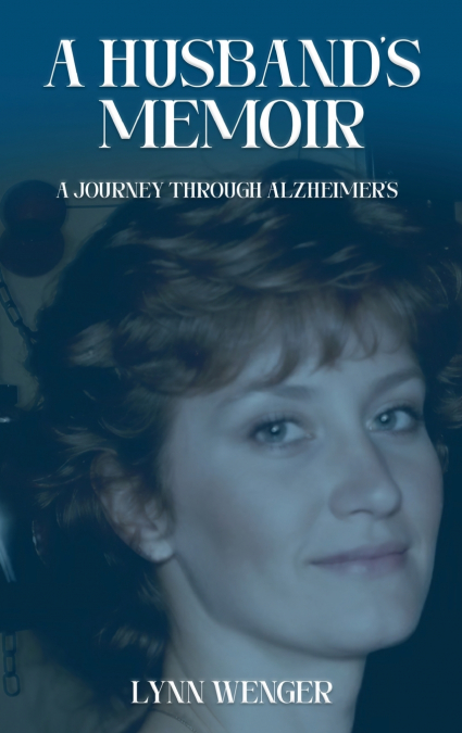 A Husband’s Memoir