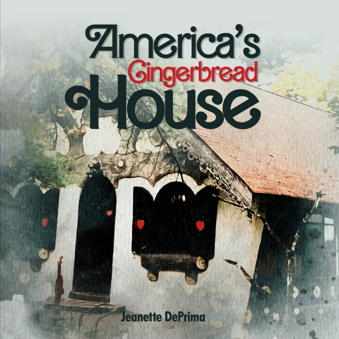 America’s Gingerbread House