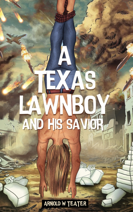 A TEXAS LAWNBOY AND HIS SAVIOR