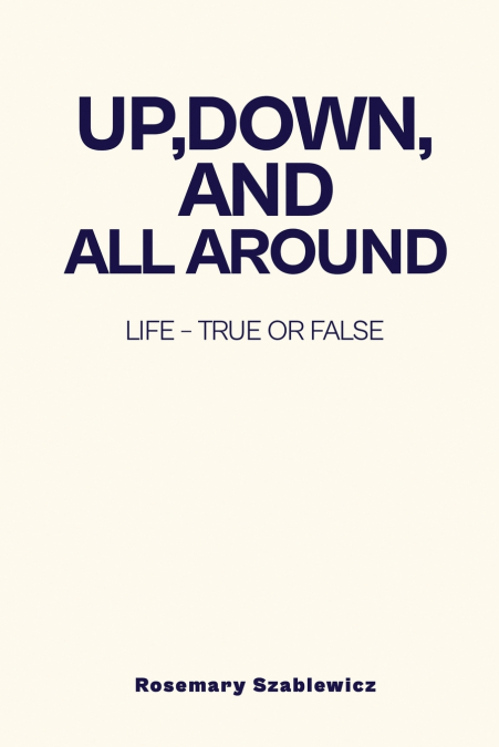 Up, Down, and All Around