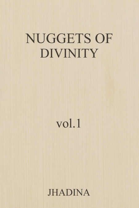 Nuggets Of Divinity Volume 1