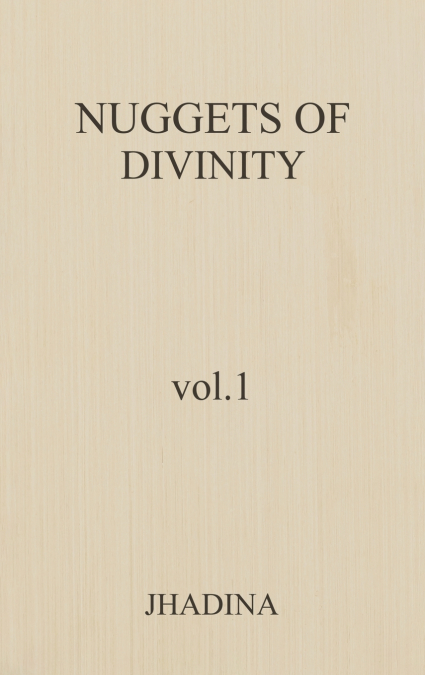 Nuggets Of Divinity Volume 1