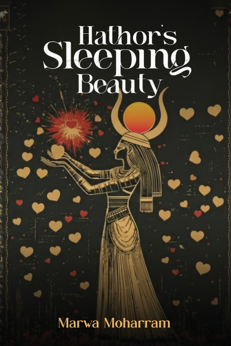 Hathor’s Sleeping beauty