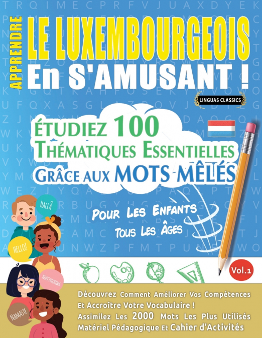 APPRENDRE LE LUXEMBOURGEOIS EN S’AMUSANT - POUR LES ENFANTS