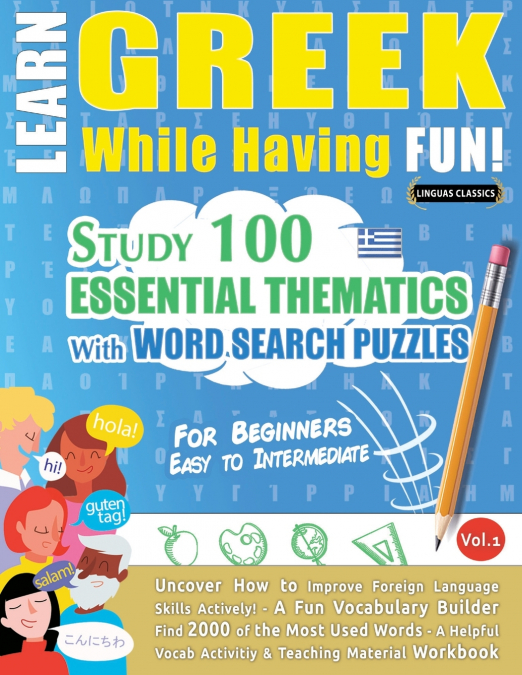 LEARN GREEK WHILE HAVING FUN! - FOR BEGINNERS