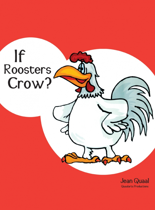 If Roosters Crow?