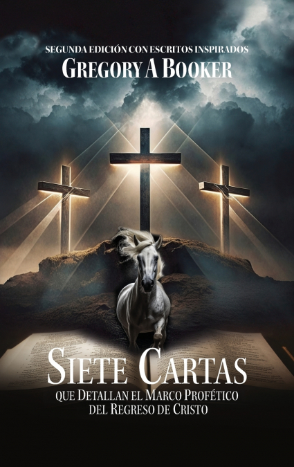 SIETE CARTAS QUE DETALLAN EL MARCO PROFÉTICO DEL REGRESO DE CRISTO