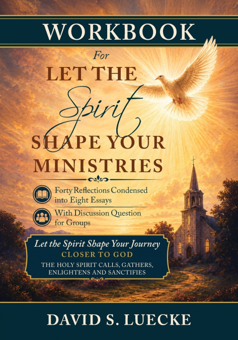 WORKBOOK For Let the Spirit Shape Your Ministries