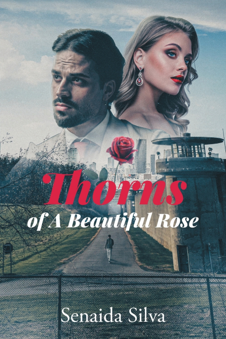 Thorns of A Beautiful Rose