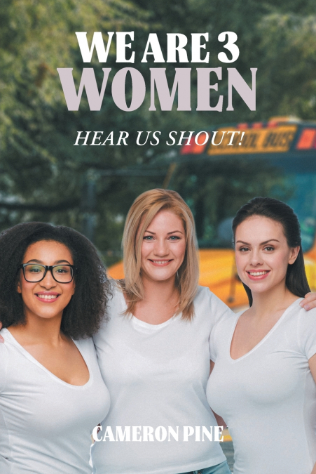 We Are 3 Women