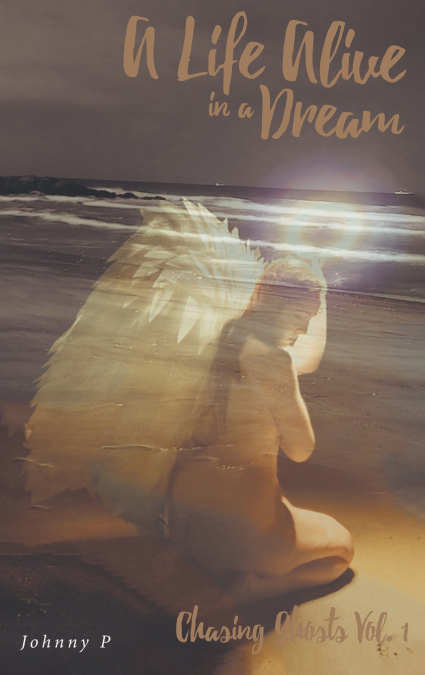 A Life Alive in a Dream