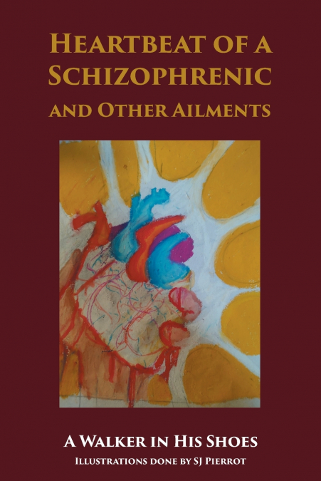 Heartbeat of a Schizophrenic and Other Ailments