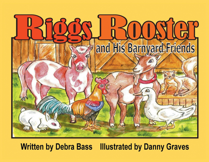 Riggs Rooster and His Barnyard Friends
