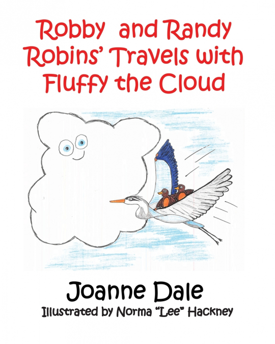 Robby and Randy Robins’ Travels with Fluffy the Cloud
