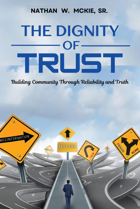 THE DIGNITY OF TRUST