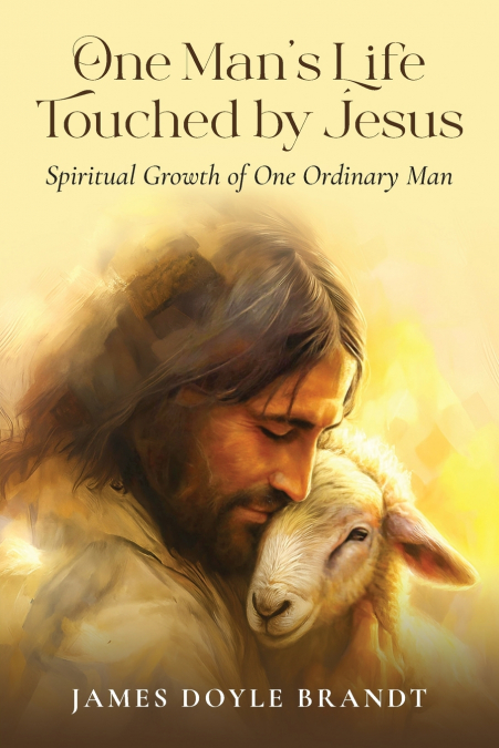 One Man’s Life Touched by Jesus