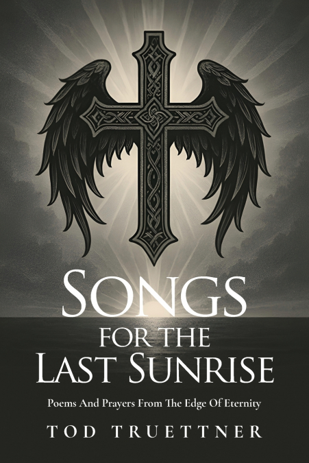 Songs For The Last Sunrise