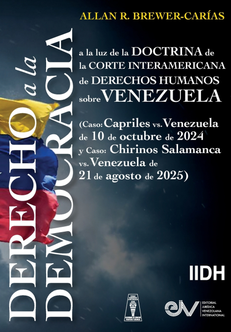 DERECHO A LA DEMOCRACIA, A LA LUZ DE LA DOCTRINA DE LA CORTE INTERAMERICANA DE DERECHOS HUMANOS SOBRE VENEZUELA  (Caso