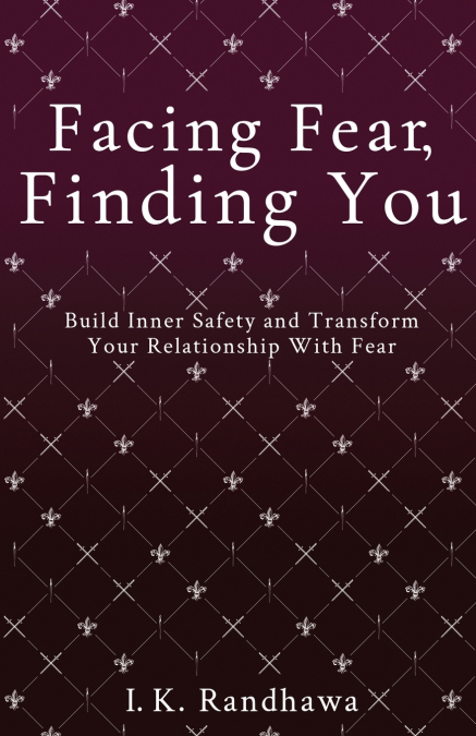 Facing Fear, Finding You