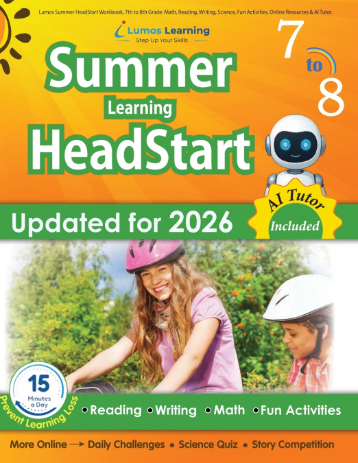 Lumos Summer HeadStart Workbook, 7th to 8th Grade