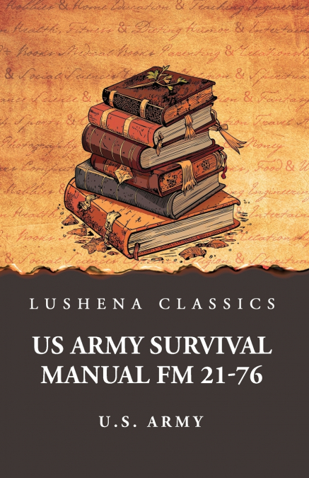 US Army Survival Manual FM 21-76
