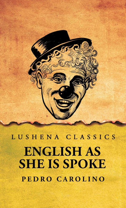 English as She Is Spoke