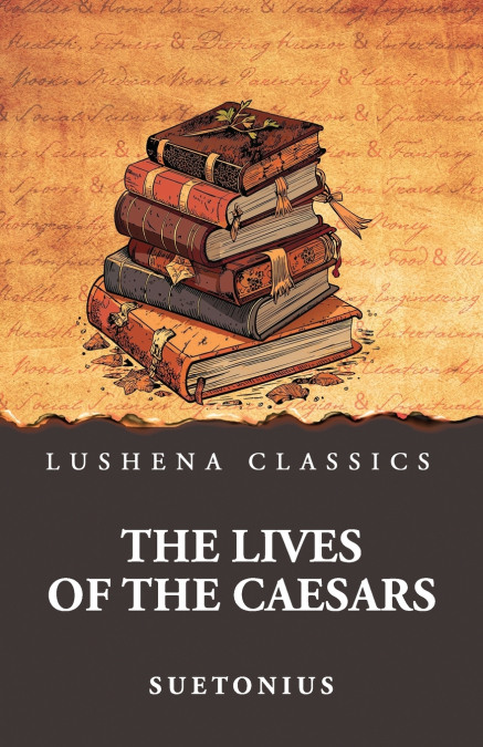 The Lives of the Caesars