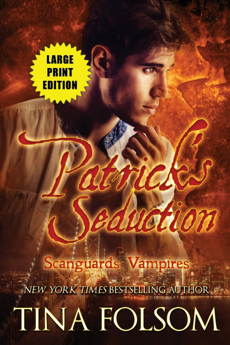 Patrick’s Seduction (Large Print Edition) (Scanguards Vampires #19)