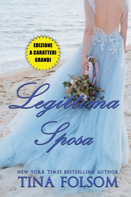 Legittima Sposa (Il Club degli Scapoli #3) Edizione a caratteri grandi